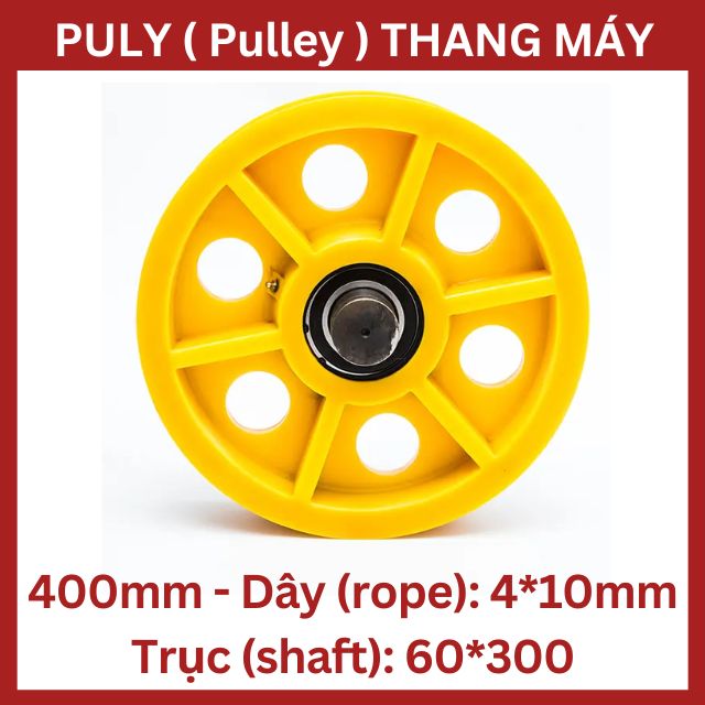 Puly Thang Máy Ø400 4*10Mm - Trục 60*300 Puly Thang Máy Ø400 4*10Mm - Trục 60*300