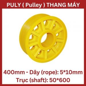 Puly Thang Máy Ø400 5*10Mm - Trục 50*600